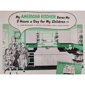 1950 "My American Kitchen Saves‎ Me 2 Hours a Day for My Children" Vtg Print Ad